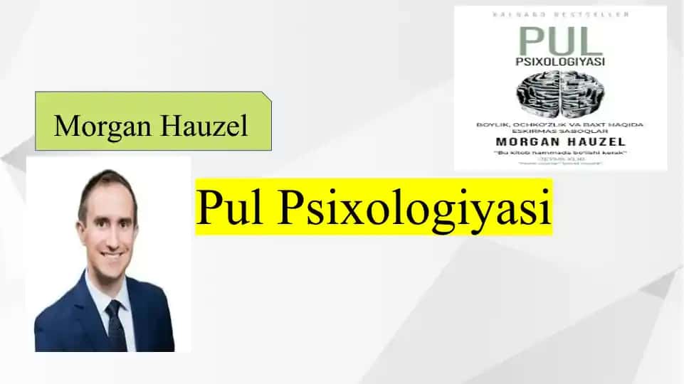 Pul Psixologiyasi slayd Morgan Hauzel kitobi tahlillik slayd Morgan Hauzel