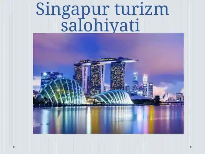 Singapur turizm salohiyati