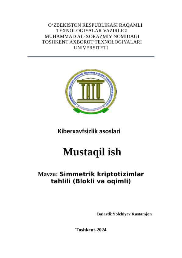 Mavzu:Simmetrik kriptotizimlar tahlili (Blokli va oqimli)