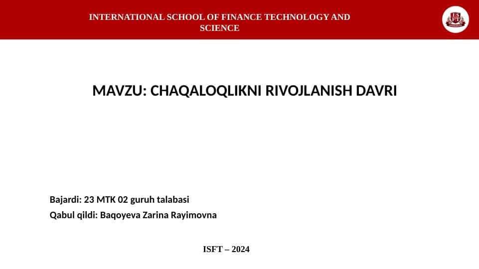 CHAQALOQLIKNI RIVOJLANISH DAVRI