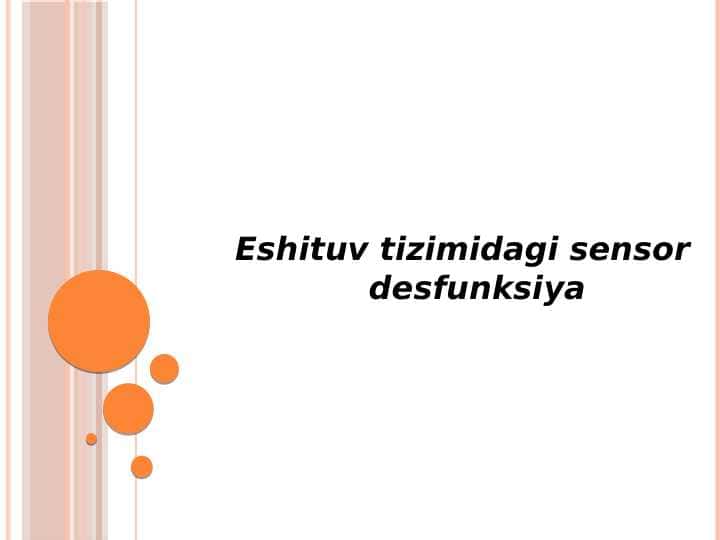 Eshituv tizimidagi sensor
desfunksiya