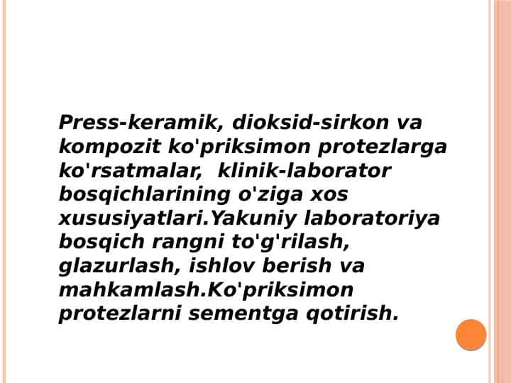 Press-keramik, dioksid-sirkon va kompozit ko'priksimon protezlarga ko'rsatmalar