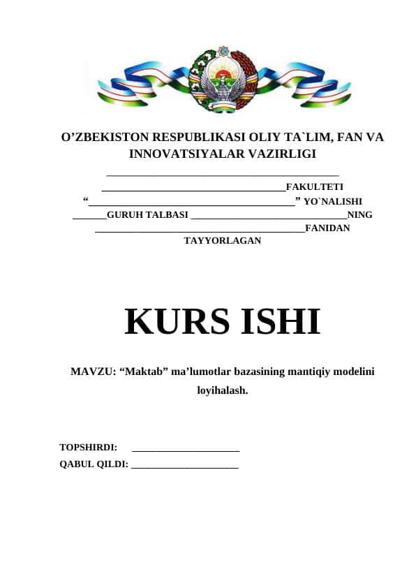 “Maktab” ma’lumotlar bazasining mantiqiy modelini loyihalash.
