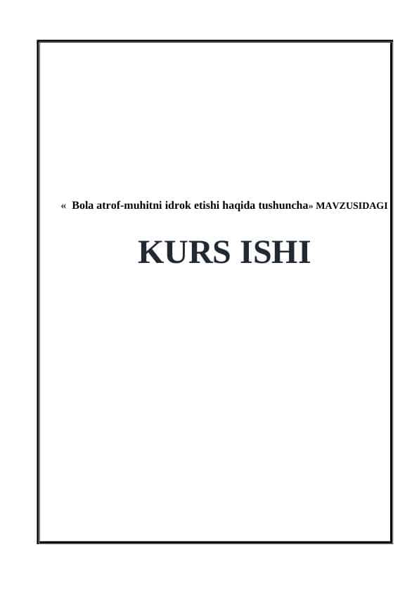 Bola atrof-muhitni idrok etishi haqida tushuncha