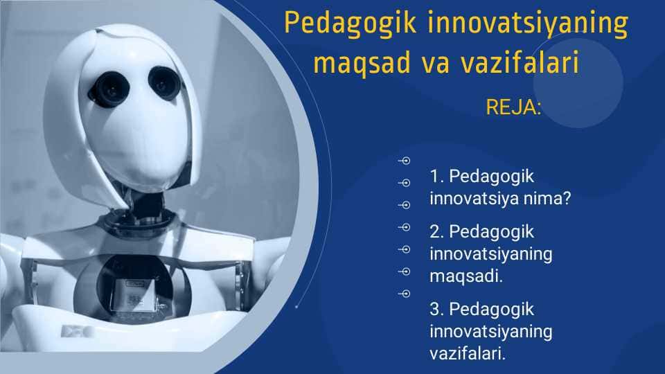 Pedagogik innovatsiyaning maqsad va vazifalari