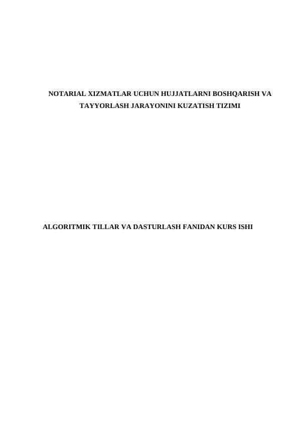 NOTARIAL XIZMATLAR UCHUN HUJJATLARNI BOSHQARISH VA TAYYORLASH JARAYONINI KUZATISH TIZIMI