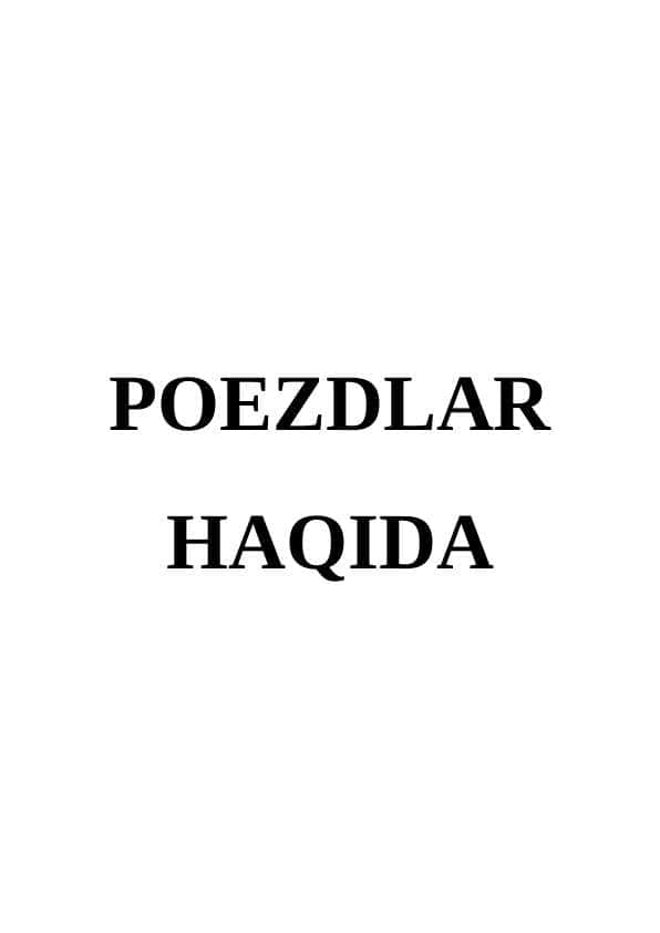 POEZDLAR HAQIDA