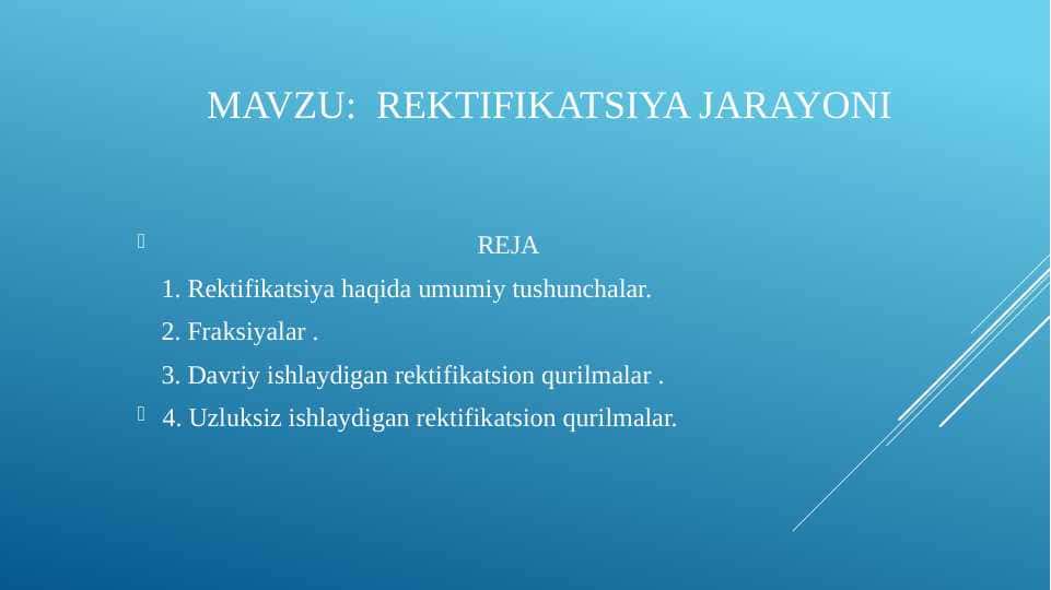 REKTIFIKATSIYA JARAYONI.