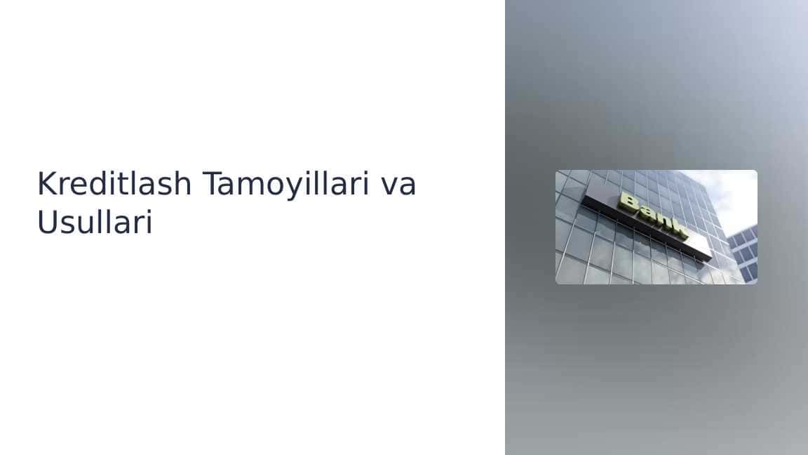 Kreditlash Tamoyillari va Usullari pptx.
