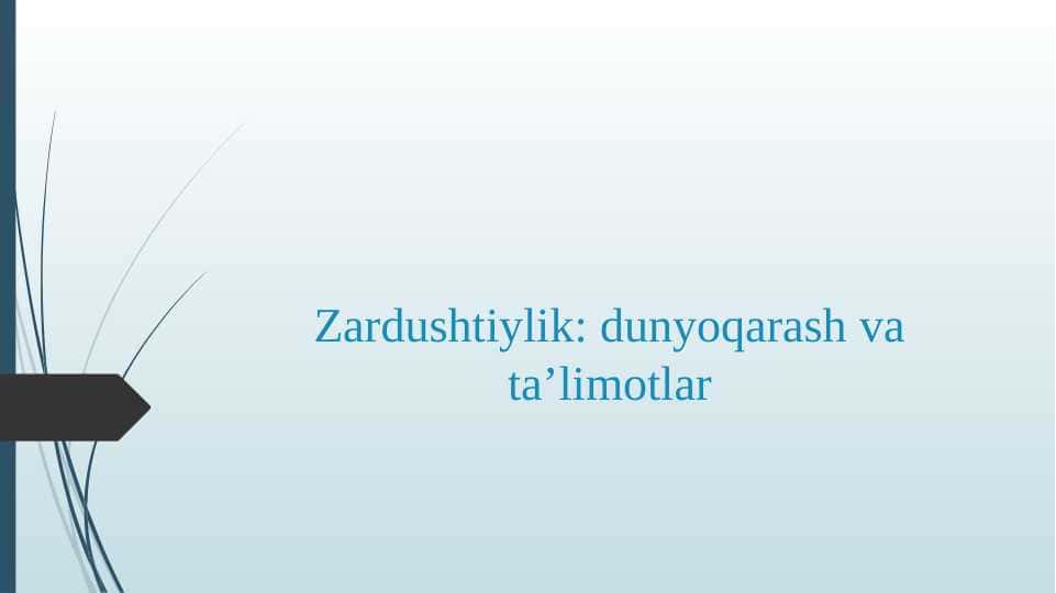 Zardushtiylik dunyoqarash va taʼlimotlar