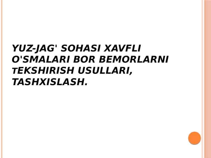 Yuz jag' sohasi xavfli o'smalari bor bemorlarni tekshirish usullari