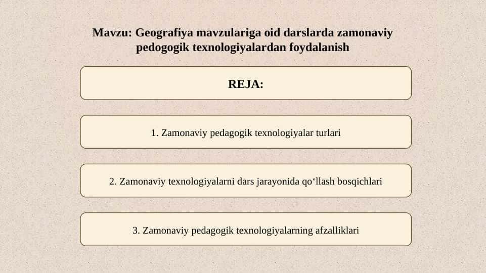 Geografiya mavzulariga oid darslarda zamonaviy pedogogik texnologiyalardan foydalanish