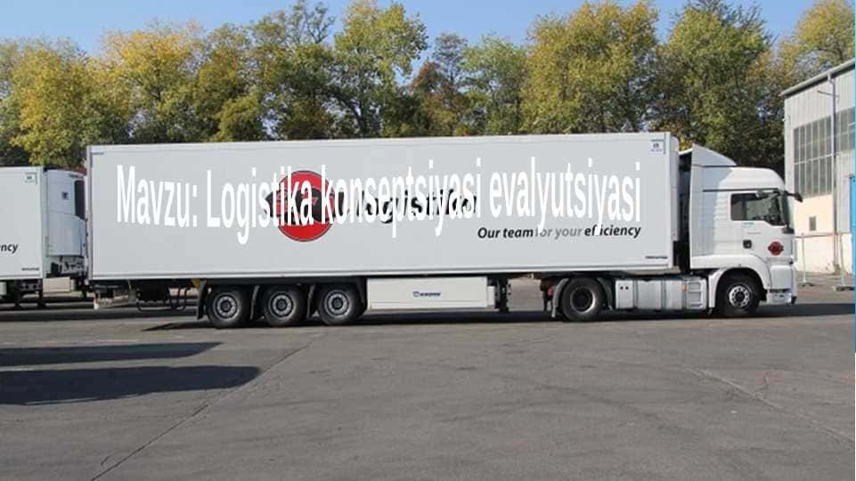 Logistika konseptsiyasi evalyutsiyasi