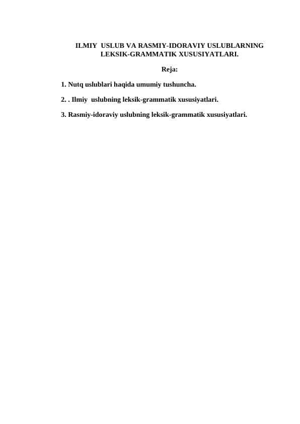 ILMIY USLUB VA RASMIY-IDORAVIY USLUBLARNING LEKSIK-GRAMMATIK XUSUSIYATLARI