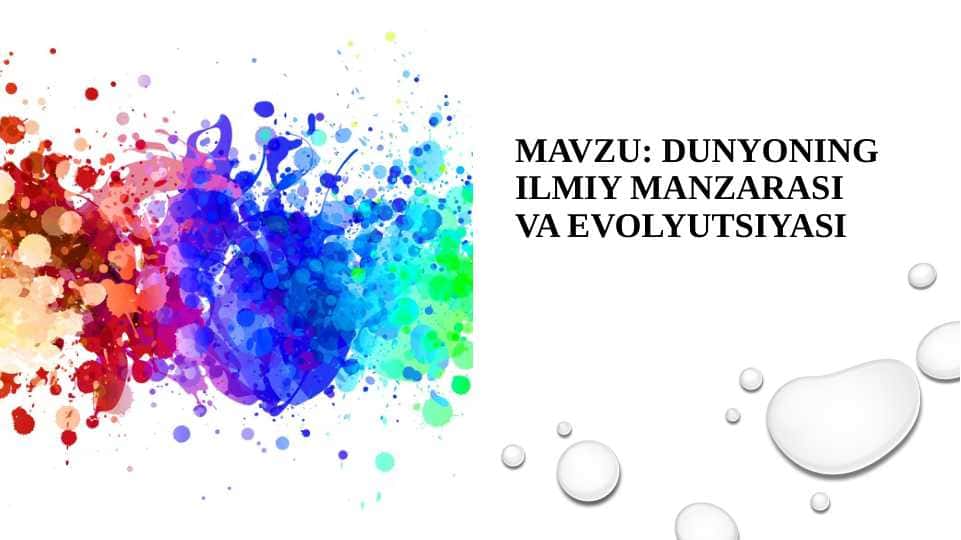 DUNYONING ILMIY MANZARASI VA EVOLYUTSIYASI