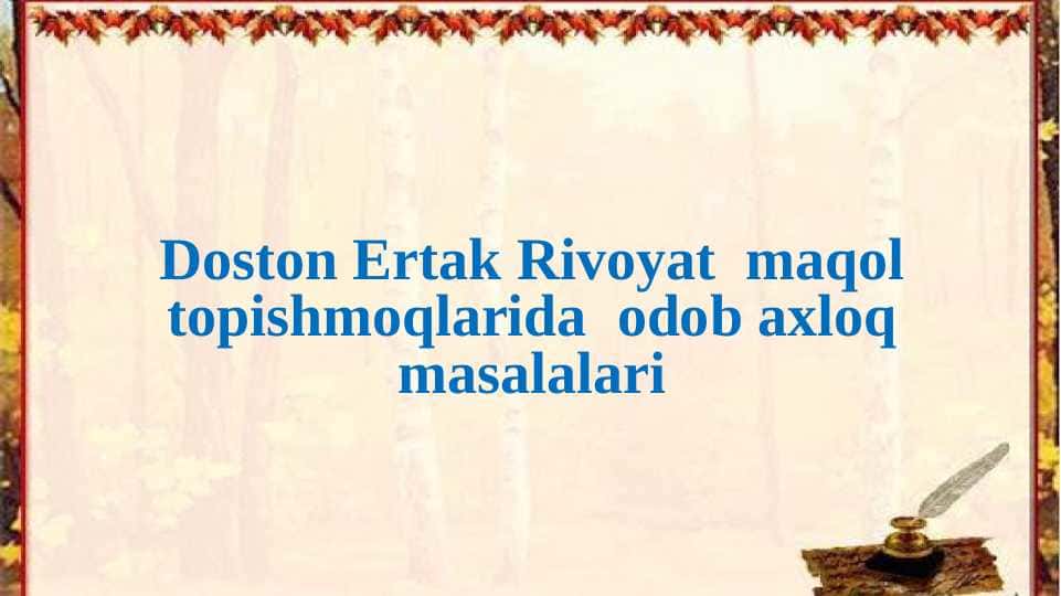 Doston ertak rivoyat maqol topishmoqlarida odob axloq masalalari