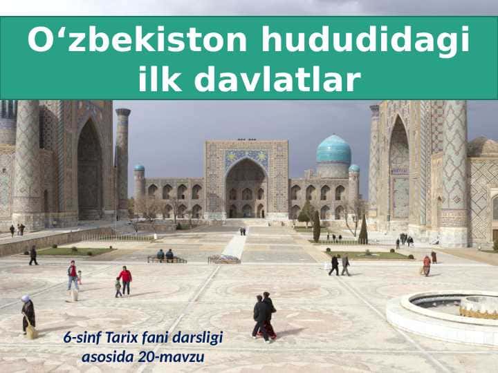 O'xbekiston hududidagi ilk davlatlar