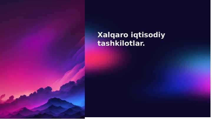 Xalqaro iqtisodiy tashkilotlar.