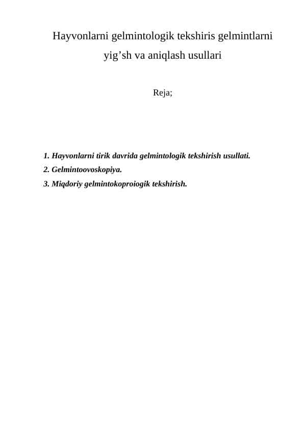 Hayvonlarni gelmintologik tekshiris gelmintlarni yig’sh va aniqlash usullari