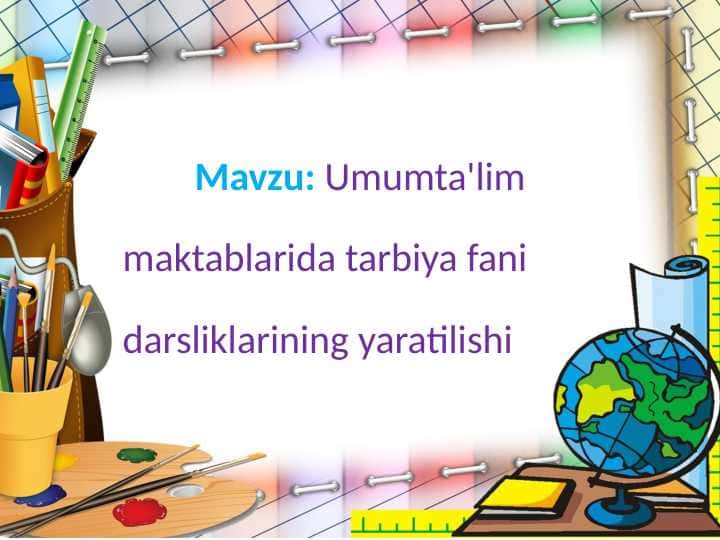 Umumta'lim maktablarida tarbiya fani darsliklarining yaratilishi