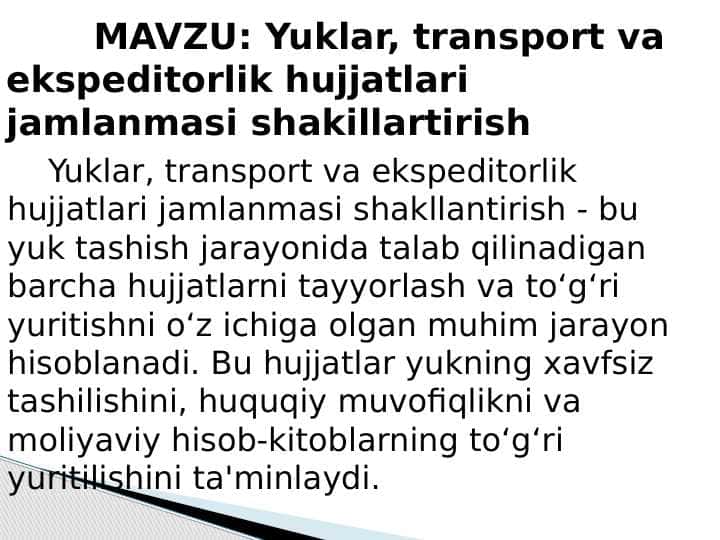 Yuklar, transport va ekspeditorlik hujjatlari jamlanmasi shakillartirish
