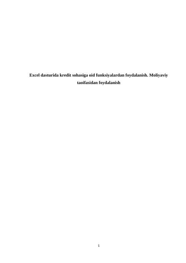 Excel dasturida kredit sohasiga oid funksiyalardan foydalanish. Moliyaviy taoifasidan foydalanish