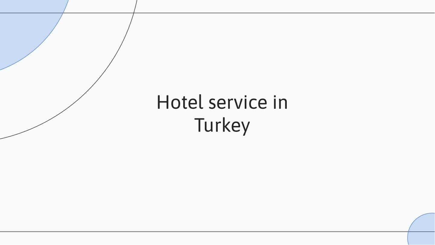 Hotel service in Turkey