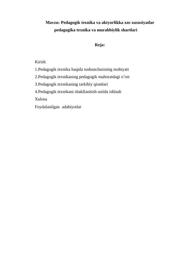 Pedagogik texnika va aktyorlikka xos xususiyatlar pedagogika texnika va murabbiylik shartlari