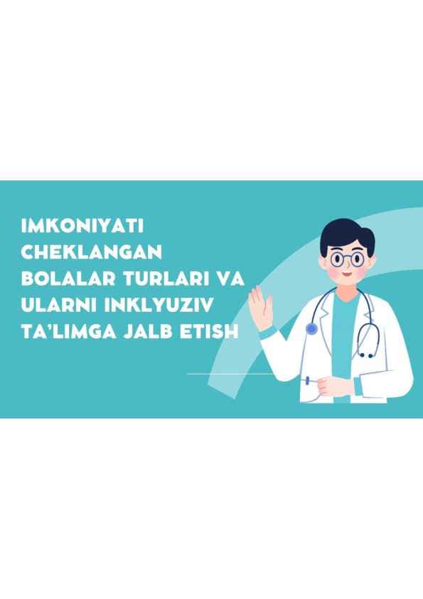 Imkoniyati cheklangan bolalar turlari va ularni inklyuziv ta'limga jalb etish