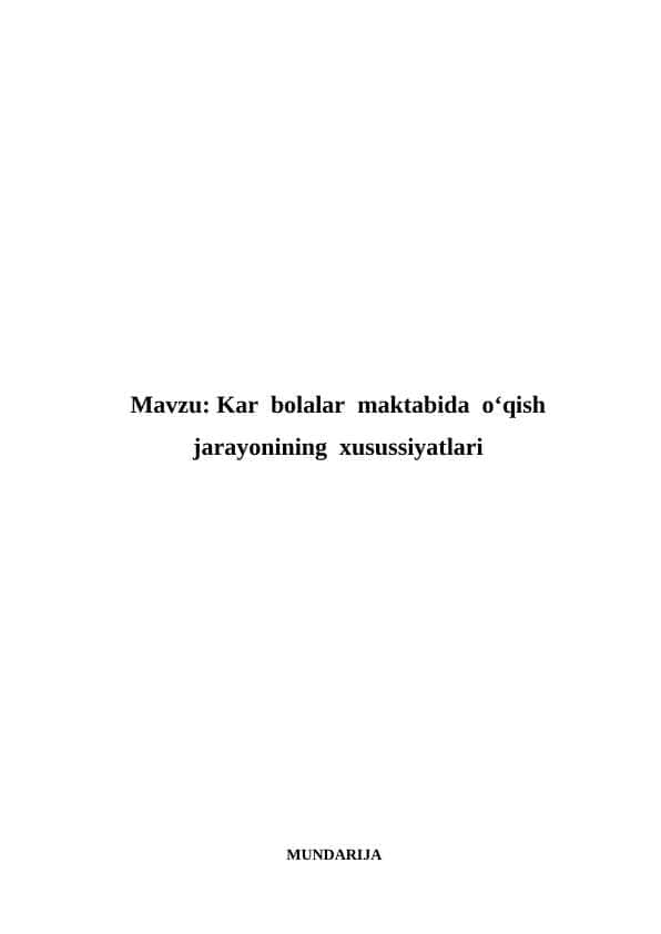 Kar bolalar maktabida o‘qish jarayonining xusussiyatlari