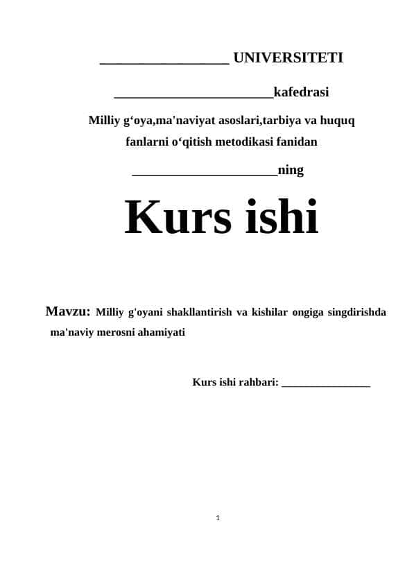 Milliy g'oyani shakllantirish va kishilar ongiga singdirishda ma'naviy merosni ahamiyati