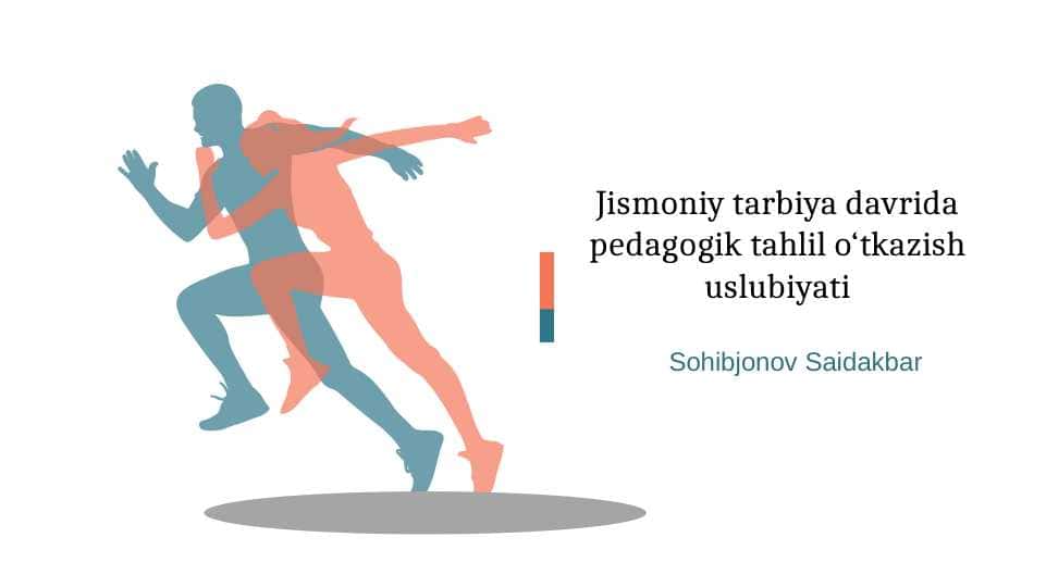 Jismoniy tarbiya davrida pedagogik tahlil o‘tkazish uslubiyati