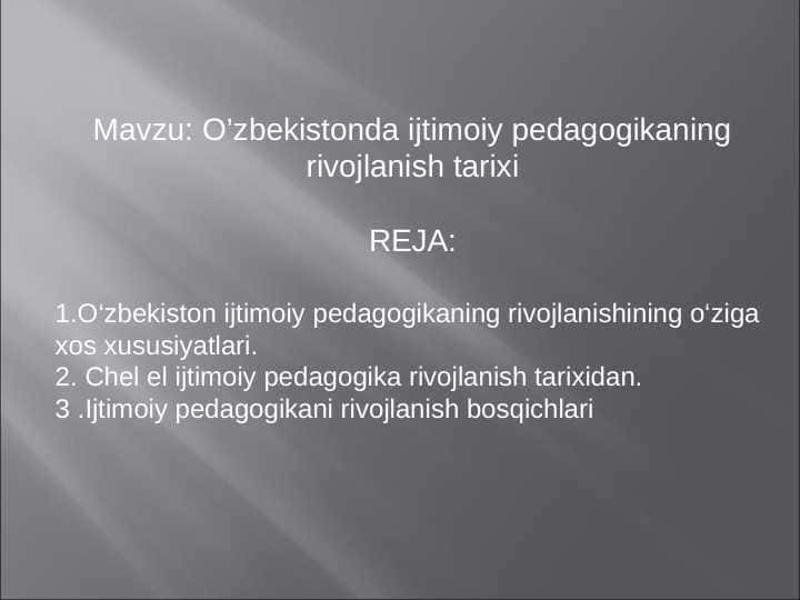 O’zbekistonda ijtimoiy pedagogikaning rivojlanish tarixi