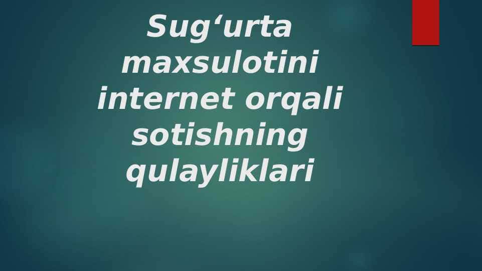 Sug'urta mahsulotini internet orqali sotish