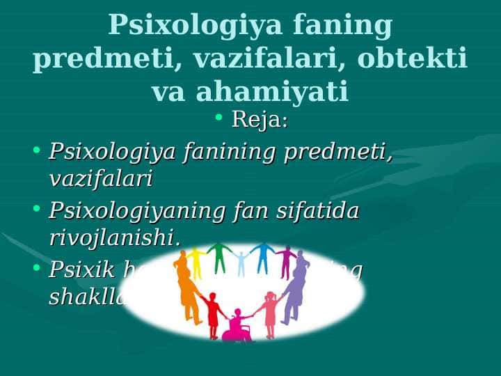 Psixologiya fanining maqsad vazifalari byekti, predmeti.