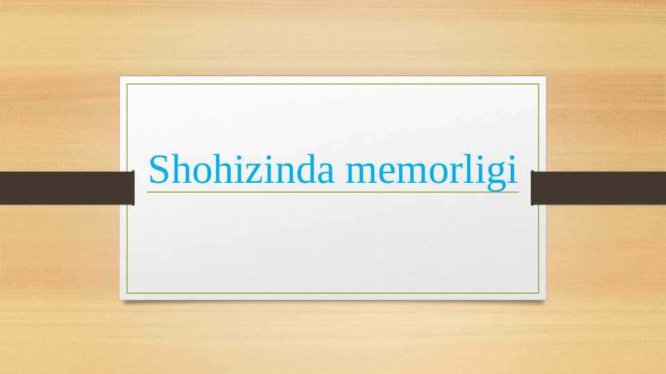 Shohizinda memorligi
