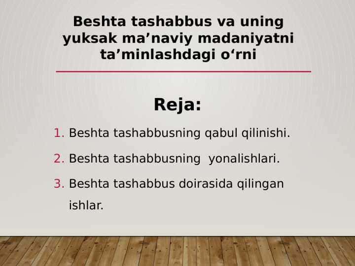 Beshta tashabbus va uning yuksak ma’naviy madaniyatni ta’minlashdagi o‘rni