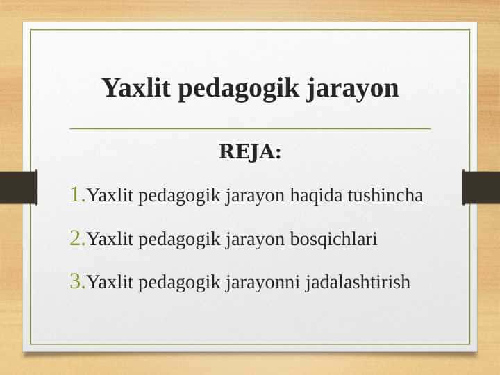 Yaxlit pedagogik jarayon