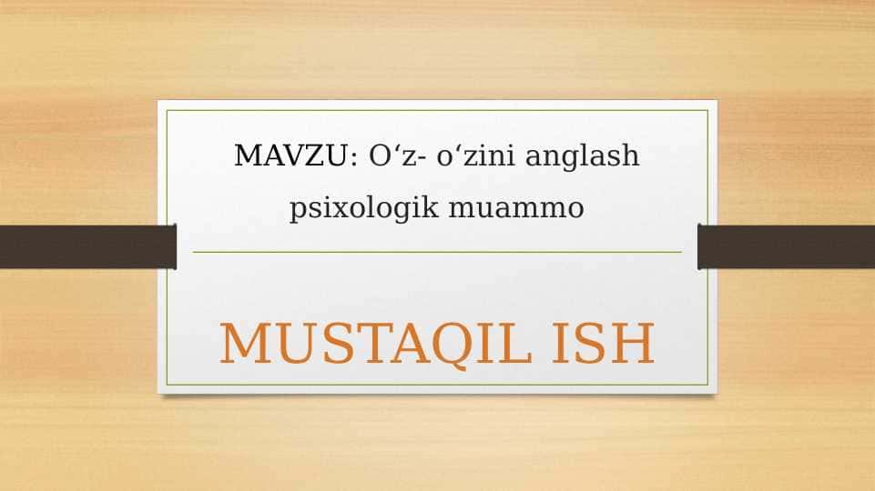 Oʻz- oʻzini anglash psixologik muammo