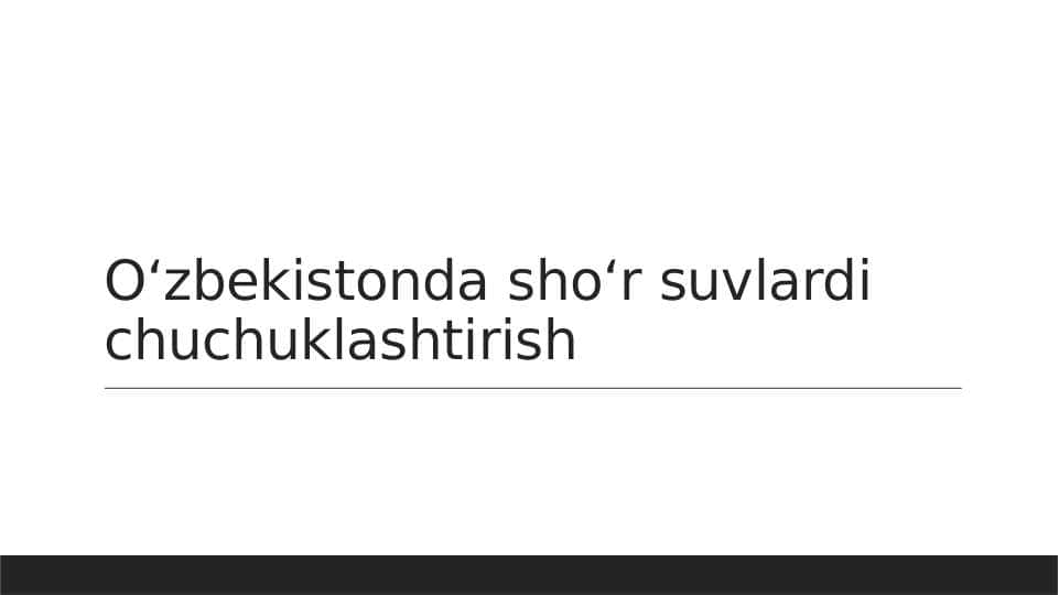 Oʻzbekistonda shoʻr suvlardi chuchuklashtirish