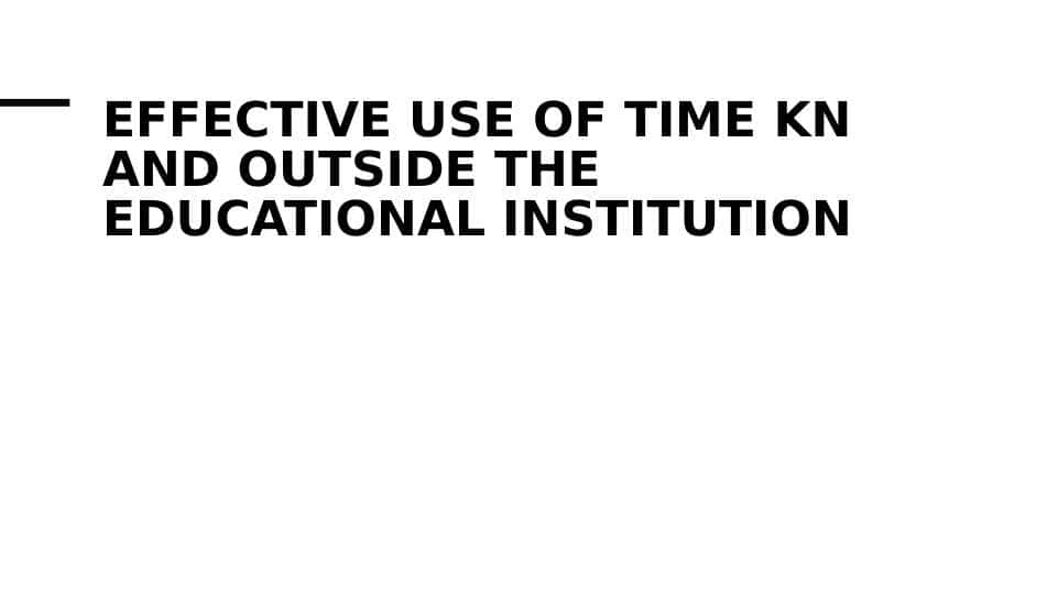Effective use of time kn and outside the educational institution