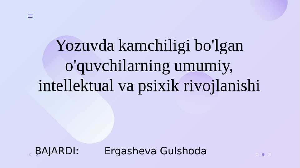 Yozuvda kamchiligi bo'lgan o'quvchilarning umumiy, intellektual va psixik rivojlanishi
