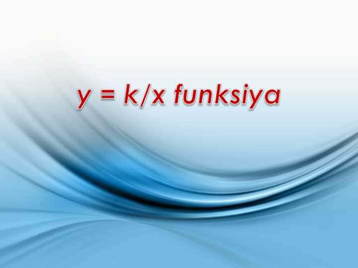 y = k/x funksiya