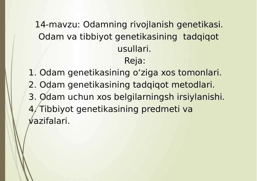 14-mavzu: Odamning rivojlanish genetikasi. Odam va tibbiyot genetikasining tadqiqot usullari.