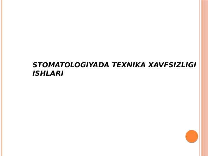 Stomatologiyada
texnika xavfsizligi ishlari