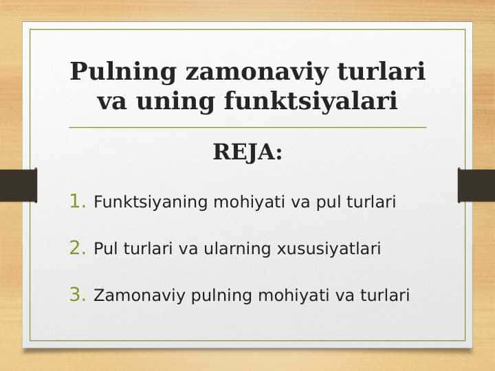 Pulning zamonaviy turlari va uning funktsiyalari