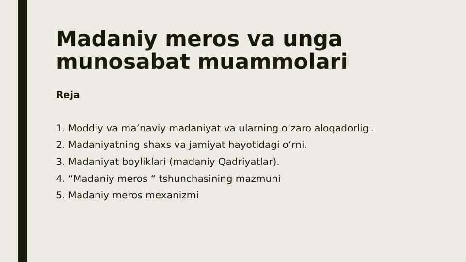 Jamiyat axborotlashuvning falsafiy asoslariMadaniy meros va unga munosabat muammolari