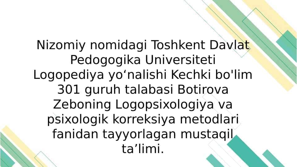 Logopsixologiya va psixologik korreksiya metodlari fanining ilmiy nazariy asoslari