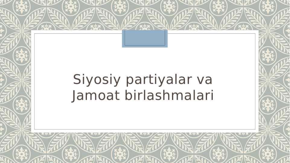 Siyosiy partiyalar va Jamoat birlashmalari