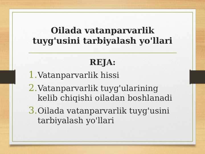 Oilada vatanparvarlik tuyg'usini tarbiyalash yo'llari
